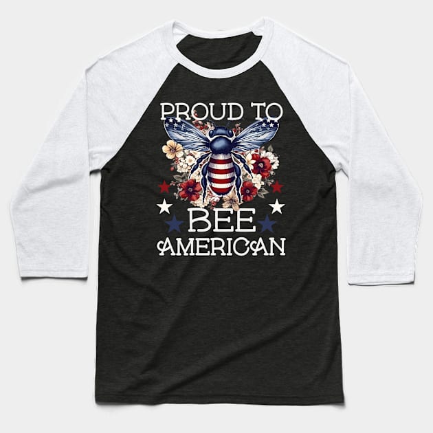 PROUD TO BEE AMERICAN FLORAL PATRIOTIC BEE VINTAGE STYLE Baseball T-Shirt by FlutteringWings 